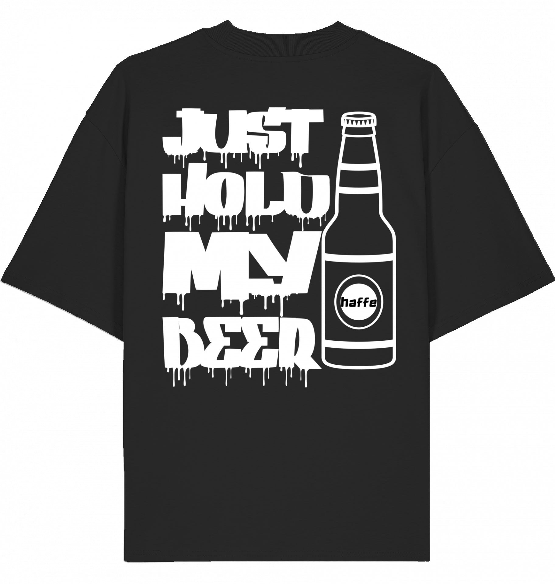 hold my beer Oversized