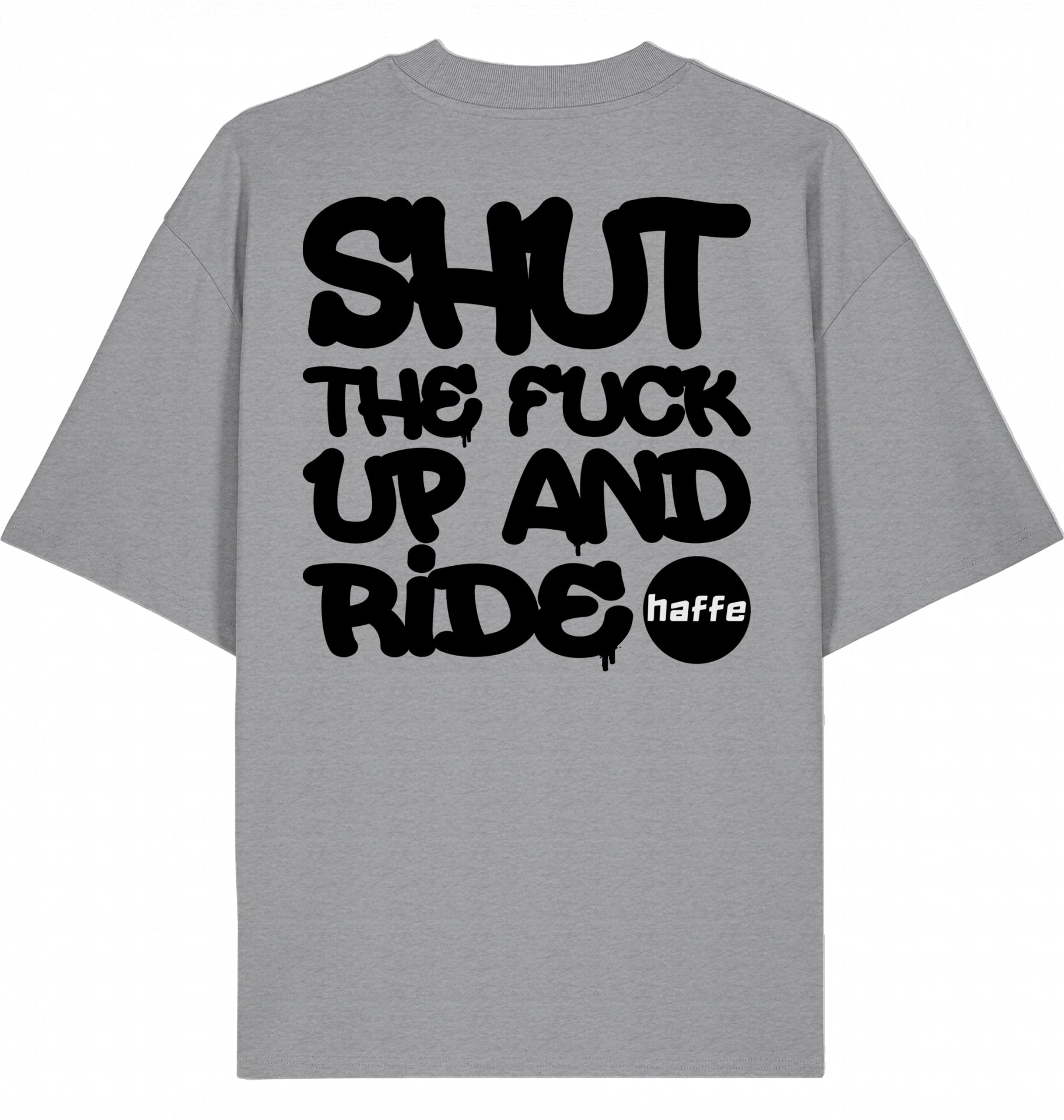 Shut the F*ck up Oversized