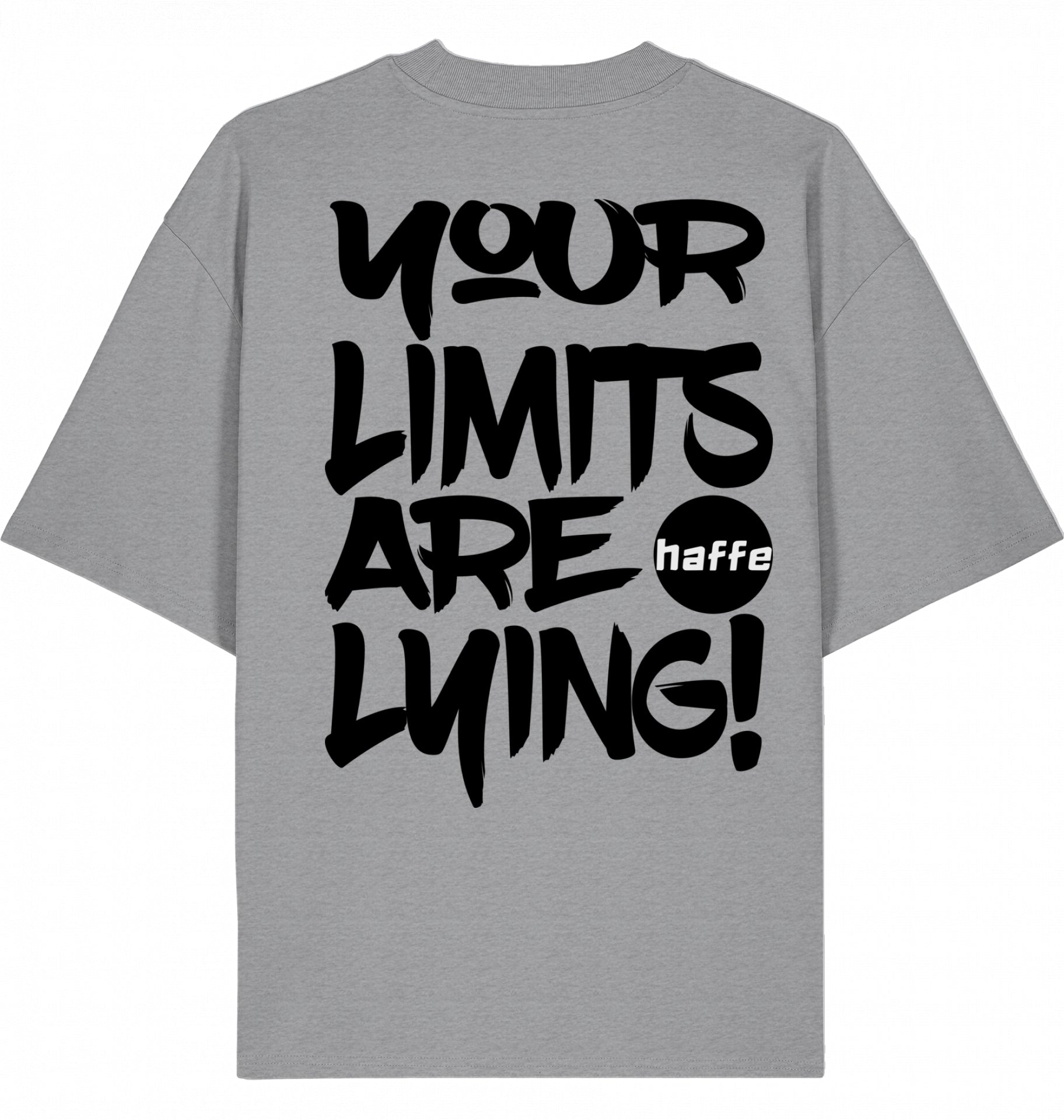 you limits are lying Oversized
